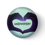 I heart Midwifery buttons