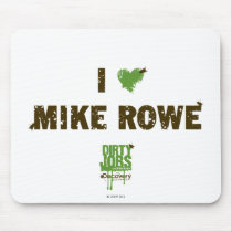 I Heart Mike Rowe Mousepad