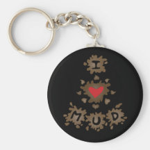 I Heart Mud Keychain