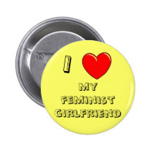 I Heart My Feminist Girlfriend! Pins