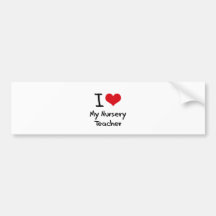 I heart My Nursery Teacher Bumper Stickers