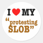 I Heart My "Protesting Slob" Round Stickers
