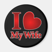 I HEART my WIFE Refrigerator Magnet