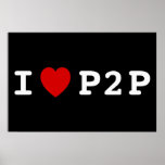 I heart P2P posters