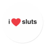 I Heart Sluts Sticker