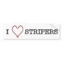 I [Heart] Stripers Bumper Sticker