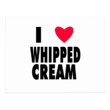 i heart WHIPPED CREAM Post Cards