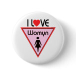 I Heart Womyn buttons