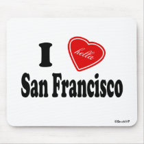 I (Hella) Love San Francisco Mousemat