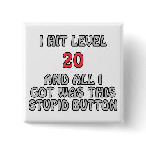 I Hit Level 20 and All I Got ...