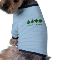 I Hug Trees Pet Tee