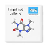 I imprinted caffeine magnet ball and stick