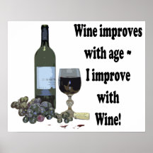 I improve with Wine, Humorous Art Poster