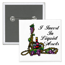 I invest in liquid assets vine wine grapes bottle pin