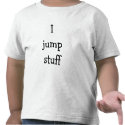 I jump stuff toddler shirt