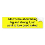 i just want to look good naked t-shirt bumper stickers