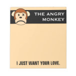 I Just Want You to Love me Memo Note Pad