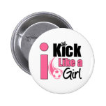 I Kick Like A Girl Buttons