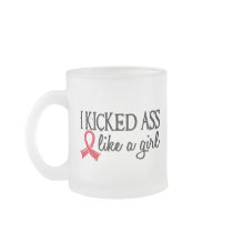 I Kicked Ass Like A Girl Heart Attack Survivor Mugs