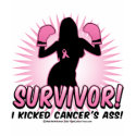 I Kicked Cancer's Ass! t-shirts
