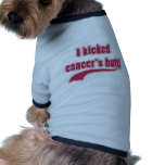 I Kicked Cancer's Butt Pet Tshirt