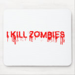 I kill zombies mousepads