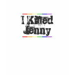 I Killed Jenny  L Word t-shirts