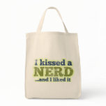 I kissed a Nerd and I liked it bags