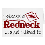 I Kissed A Redneck! cards