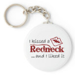 I Kissed A Redneck! keychains