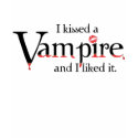 I kissed a Vampire2 t-shirts
