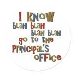 I know go to the Principals Office Stickers
