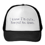I know I'm cute Hat