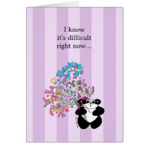 I know it's difficult right now - Encouragement Greeting Cards