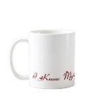 I Know My Ass Is Big 1 mugs