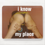 i know my place mousepads