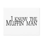 I Know The Muffin Man Post Card