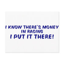 I Know There's Money In Racing Postcards