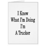 I Know What I'm Doing I'm A Trucker Card