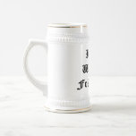 'I Lead. Will You Follow Me?' Custom Beer Stein Coffee Mugs