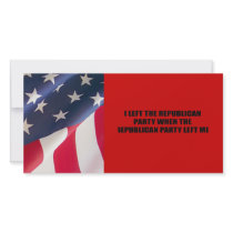 I left the Republican Party, when the Republican p Customized Photo Card