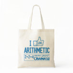 I Like Arithmetic - Pro-Obama Tote Bag bags