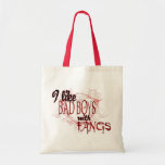 I like Badboys with Fangs Bag