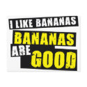 I Like Bananas - Bananas are Good postcards