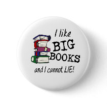 I like BIG BOOKS and I cannot LIE!