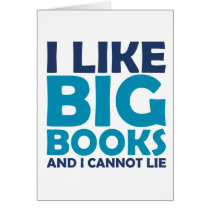 I Like Big Books and I Cannot Lie Cards
