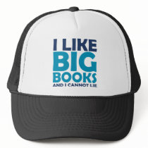 I Like Big Books and I Cannot Lie Hat