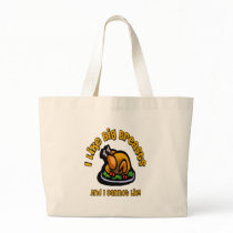 I Like Big Breasts And I Cannot Lie Thanksgiving T Canvas Bags