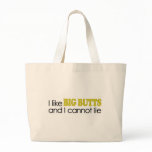 I Like Big Butts bags
