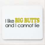 I Like Big Butts Mousepads